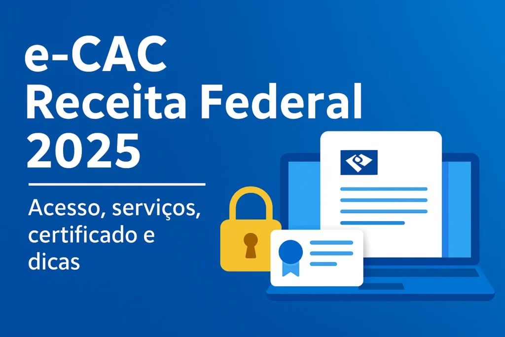 Banner do e-CAC Receita Federal 2025 com ícones de segurança, certificado digital e computador, destacando acesso e serviços.