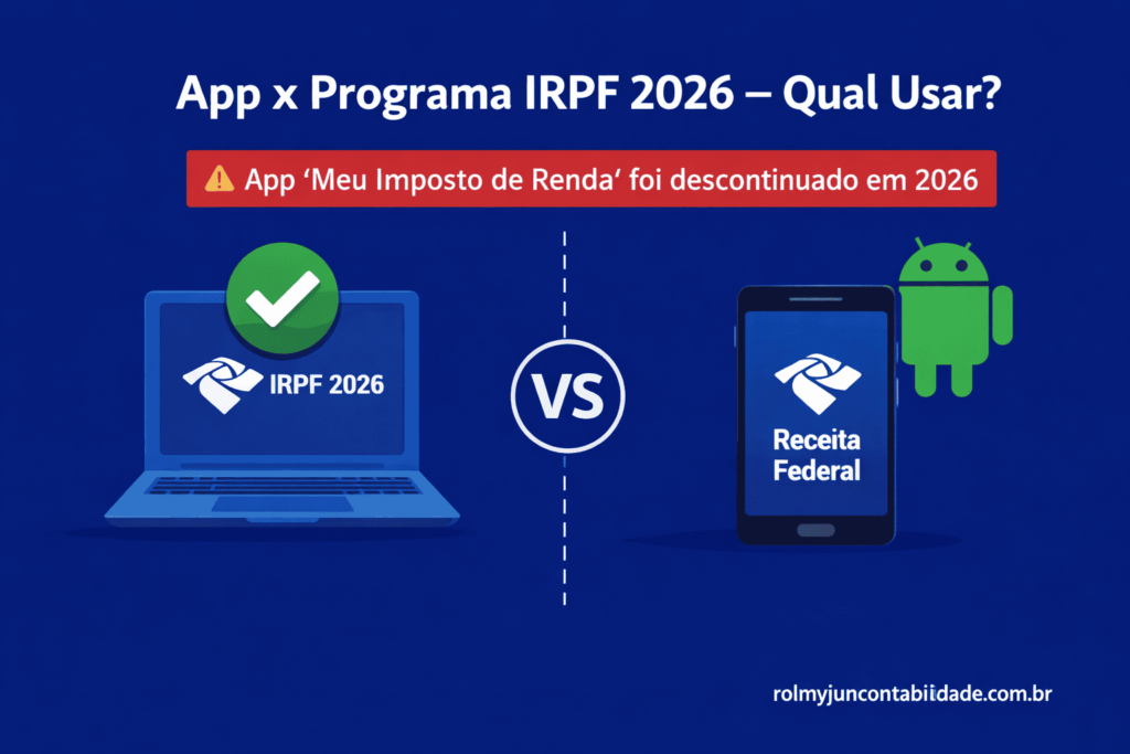 Diferença entre o app Meu Imposto de Renda e o programa IRPF 2026 — qual usar em 2026
